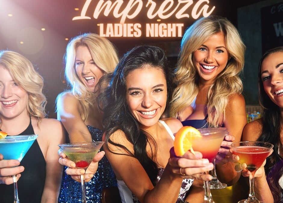 LADIES NIGHT – IMPREZA